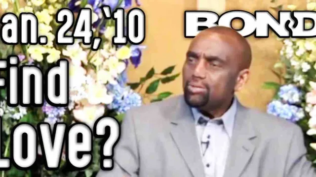 Find Love? BOND Sunday Service 1/24/10