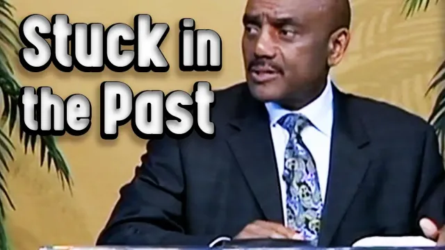 What Causes You to Get Stuck in the Past? | Archive 10/31/10