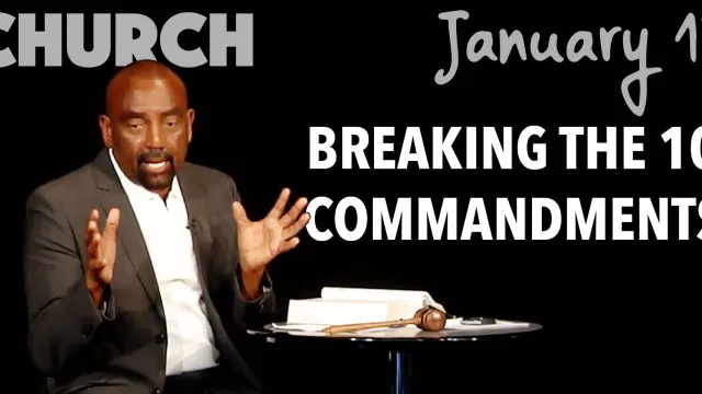 Church Jan 13: Christians Breaking the 10 Commandments