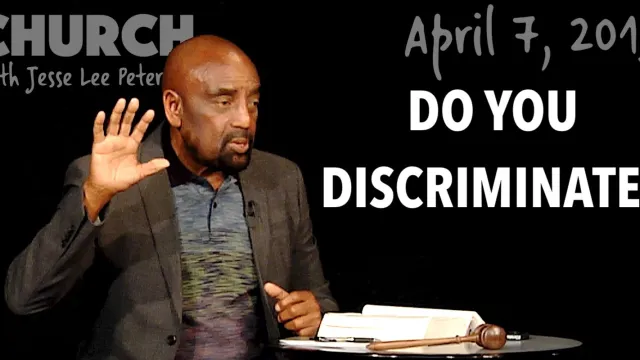 Do You Discriminate (Church, Apr 7, 2019)