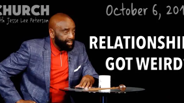 Relationship Got Weird? (Church, Oct 6, 2019)