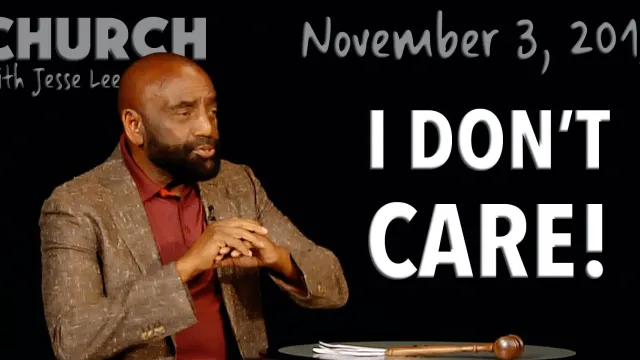 I Don't Care! (Church, Nov 3, 2019)