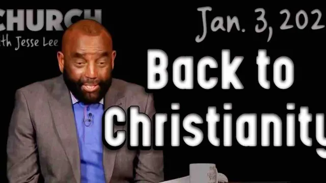Church Jan 3, 2021: Back to Christianity