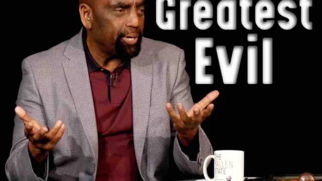 Church April 18, 2021: The Greatest Evil