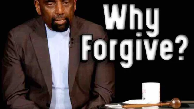 Church, May 23, 2021: Why Forgive?