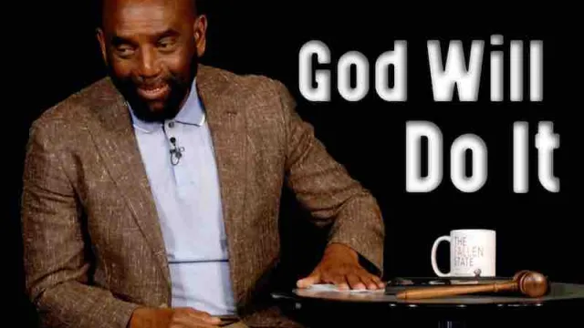 Church Sept 26, 2021: God will do it