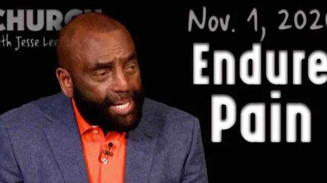 Church 11/01/20: Endure Pain