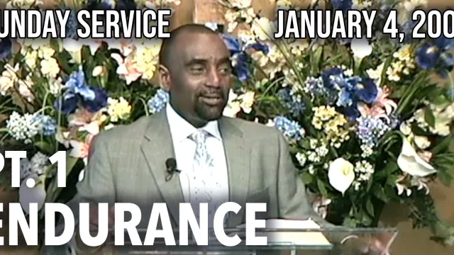 Endurance, Part 1 (Sunday Service, Jan 4, 2009)