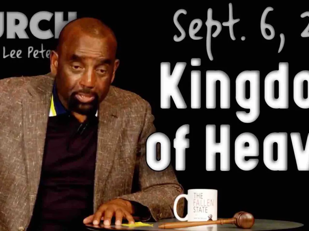Church Sept. 6, 2020: Kingdom of Heaven