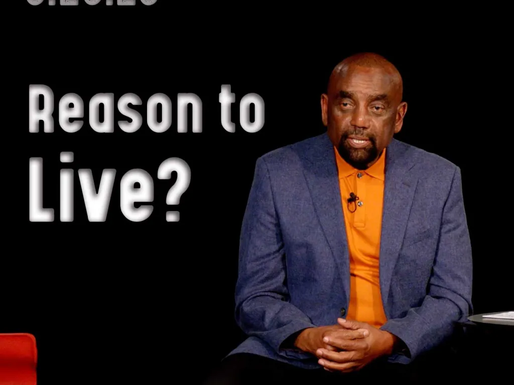 What is your reason for living? Church 5/28/23