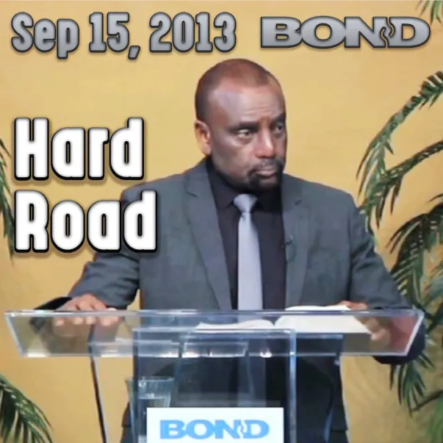 Hard Road and Narrow Gate, Sept 15, 2013: BOND Archive Sunday Service
