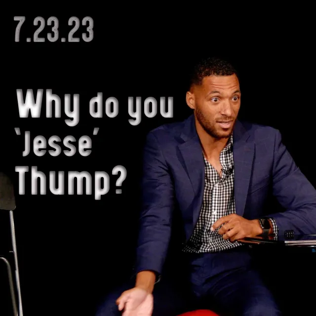 Joel Friday's Story: Less Thumping, More Living! | Church 7/23/23