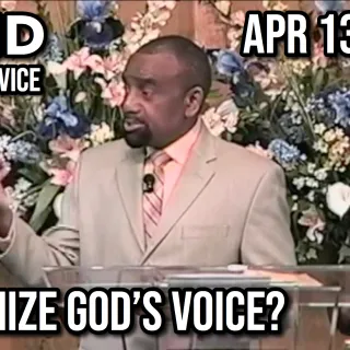 How Do You Recognize God's Voice? (Sunday Service, Apr 13, 2008)