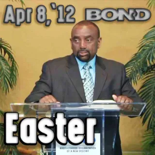 BOND Easter Service, April 8, 2012