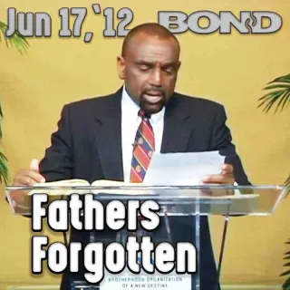 Sunday Service, June 17, 2012: Forgotten Fathers