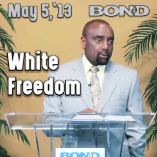 BOND Archive Sunday Service, May 5, 2013: Set Whites Free