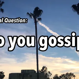 Jesse's Biblical Question: Do you gossip?