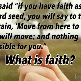 Biblical Question: What is Faith?