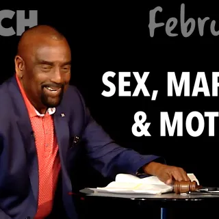 Church Feb 10, 2019: Sex, Marriage, and Mothers