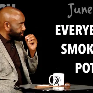 Everybody Smoking Pot! (Church, June 2, 2019)