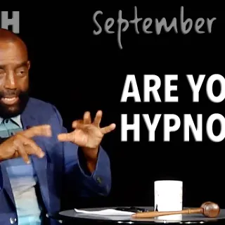 Are You Hypnotized? (Church, Sept 29, 2019)
