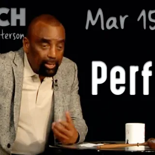 Perfect? (Church 3/15/20)