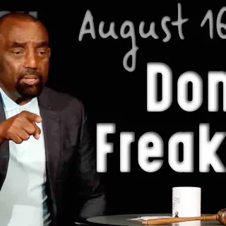 Church, Aug 16, 2020: Don't Freak Out