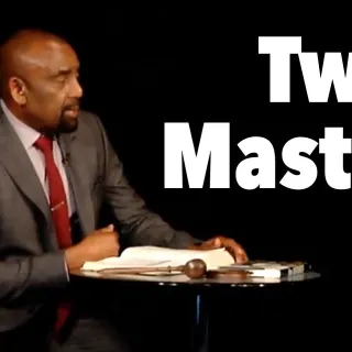 Jesse at Church: Can you serve two masters?