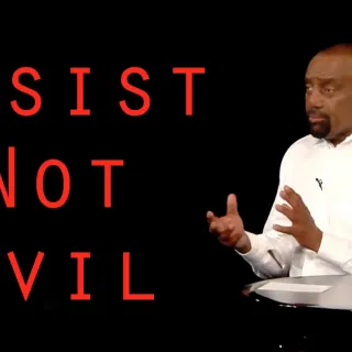 RESIST NOT EVIL